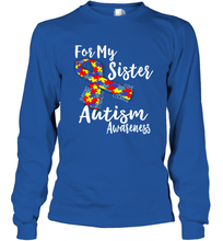 Load image into Gallery viewer, For My Sister Autism Awareness Awareness Day Long Sleeve T-Shirt