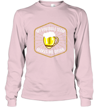 Load image into Gallery viewer, My Football Team Makes Me Drink Fantasy Football League Long Sleeve T-Shirt