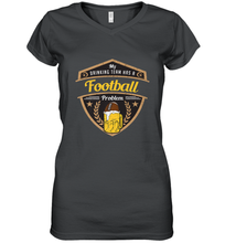 Load image into Gallery viewer, My Drinking Team has a Football Women's V-Neck T-Shirt