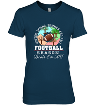 Load image into Gallery viewer, Funny Football Season Year Round Gift for Coach and Team Women's Premium T-Shirt