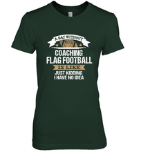 Load image into Gallery viewer, Flag Football Coach Funny Coaching Saying Team Gift Women's Premium T-Shirt