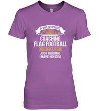 Load image into Gallery viewer, Flag Football Coach Funny Coaching Saying Team Gift Women's Premium T-Shirt
