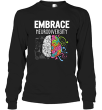 Load image into Gallery viewer, Embrace Neurodiversity Brain ADHD Autism Awareness Long Sleeve T-Shirt
