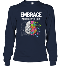 Load image into Gallery viewer, Embrace Neurodiversity Brain ADHD Autism Awareness Long Sleeve T-Shirt