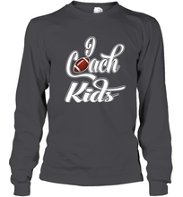 Load image into Gallery viewer, I Coach Kids Football Team Game Family Players Long Sleeve T-Shirt