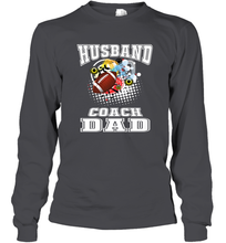 Load image into Gallery viewer, Husband Coach Dad Football Family Sports Team Game Long Sleeve T-Shirt