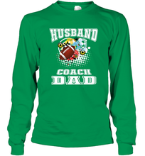Load image into Gallery viewer, Husband Coach Dad Football Family Sports Team Game Long Sleeve T-Shirt