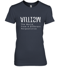Load image into Gallery viewer, Autism Different Perspective Autism Awareness Women's Premium T-Shirt