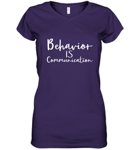 Load image into Gallery viewer, Behavior Is Communication Special Education Gift Women's V-Neck T-Shirt
