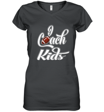 Load image into Gallery viewer, I Coach Kids Football Team Game Family Players Women's V-Neck T-Shirt