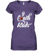 Load image into Gallery viewer, I Coach Kids Football Team Game Family Players Women's V-Neck T-Shirt