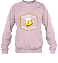 Load image into Gallery viewer, My Football Team Makes Me Drink  Fantasy Football League Crewneck Sweatshirt
