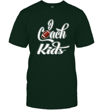 Load image into Gallery viewer, I Coach Kids Football Team Game Family Players Men's T-Shirt
