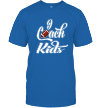 Load image into Gallery viewer, I Coach Kids Football Team Game Family Players Men's T-Shirt
