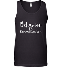 Load image into Gallery viewer, Behavior Is Communication Special Education Gift Men's Tank Top
