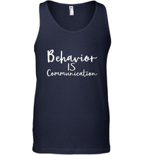 Load image into Gallery viewer, Behavior Is Communication Special Education Gift Men's Tank Top
