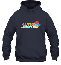 Load image into Gallery viewer, Autism doesn't end in April, its everyday of the year Autism Awareness Shirt Hooded Sweatshirt

