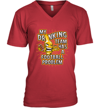 Load image into Gallery viewer, My Drinking Team Has A Football Problem Men's V-Neck
