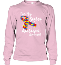 Load image into Gallery viewer, For My Sister  Autism Awareness  Awareness Day Long Sleeve T-Shirt
