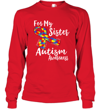 Load image into Gallery viewer, For My Sister  Autism Awareness  Awareness Day Long Sleeve T-Shirt
