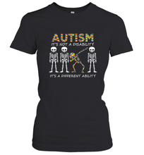 Load image into Gallery viewer, Autism it's a different ability Funny Dabbing skeleton Gift Women's T-Shirt
