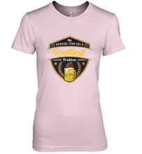 Load image into Gallery viewer, My Drinking Team has a Football Women's Premium T-Shirt
