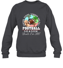 Load image into Gallery viewer, Funny Football Season Year Round Gift for Coach and Team Crewneck Sweatshirt
