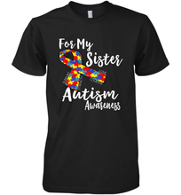 Load image into Gallery viewer, For My Sister  Autism Awareness  Awareness Day Men's Premium T-Shirt
