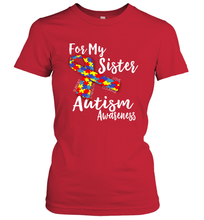 Load image into Gallery viewer, For My Sister  Autism Awareness  Awareness Day Women's T-Shirt
