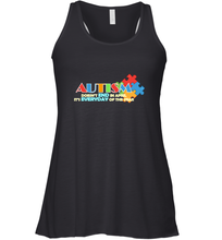 Load image into Gallery viewer, Autism doesn't end in April, its everyday of the year Autism Awareness Shirt Women's Racerback Tank
