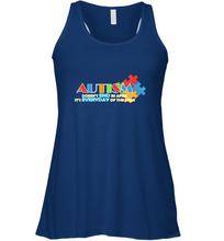 Load image into Gallery viewer, Autism doesn't end in April, its everyday of the year Autism Awareness Shirt Women's Racerback Tank

