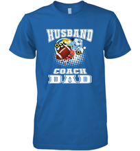 Load image into Gallery viewer, Husband Coach Dad Football Family Sports Team Game Men's Premium T-Shirt

