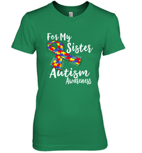 Load image into Gallery viewer, For My Sister  Autism Awareness  Awareness Day Women's Premium T-Shirt

