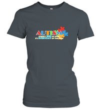 Load image into Gallery viewer, Autism doesn't end in April, its everyday of the year Autism Awareness Shirt Women's T-Shirt
