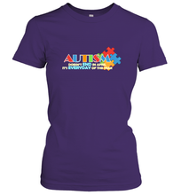 Load image into Gallery viewer, Autism doesn't end in April, its everyday of the year Autism Awareness Shirt Women's T-Shirt
