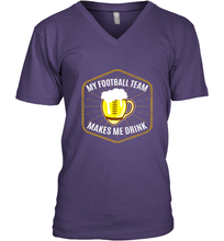 Load image into Gallery viewer, My Football Team Makes Me Drink  Fantasy Football League Men's V-Neck
