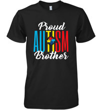 Load image into Gallery viewer, Proud Autism Brother Awareness Support Premium T Shirt Men's Premium T-Shirt
