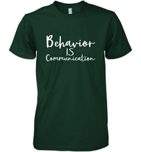 Load image into Gallery viewer, Behavior Is Communication Special Education Gift Men's Premium T-Shirt
