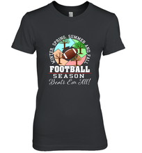 Load image into Gallery viewer, Funny Football Season Year Round Gift for Coach and Team Women's Premium T-Shirt
