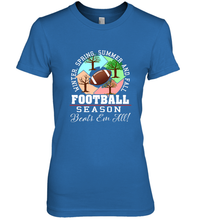 Load image into Gallery viewer, Funny Football Season Year Round Gift for Coach and Team Women's Premium T-Shirt
