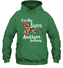 Load image into Gallery viewer, For My Sister  Autism Awareness  Awareness Day Hooded Sweatshirt
