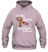 Load image into Gallery viewer, For My Sister  Autism Awareness  Awareness Day Hooded Sweatshirt
