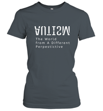 Load image into Gallery viewer, Autism Different Perspective Autism Awareness Women's T-Shirt
