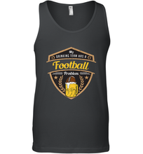 Load image into Gallery viewer, My Drinking Team has a Football Men's Tank Top
