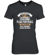 Load image into Gallery viewer, Flag Football Coach Funny Coaching Saying Team Gift Women's Premium T-Shirt

