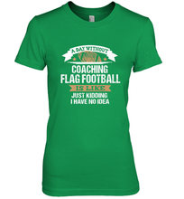 Load image into Gallery viewer, Flag Football Coach Funny Coaching Saying Team Gift Women's Premium T-Shirt
