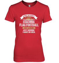 Load image into Gallery viewer, Flag Football Coach Funny Coaching Saying Team Gift Women's Premium T-Shirt
