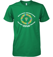 Load image into Gallery viewer, April is autism awareness month , Every day is Autism awareness day in our home AutismT shirt Men's Premium T-Shirt
