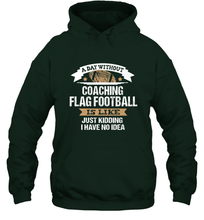 Load image into Gallery viewer, Flag Football Coach Funny Coaching Saying Team Gift Hooded Sweatshirt
