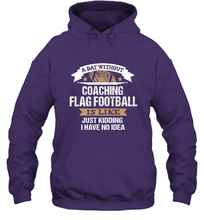Load image into Gallery viewer, Flag Football Coach Funny Coaching Saying Team Gift Hooded Sweatshirt
